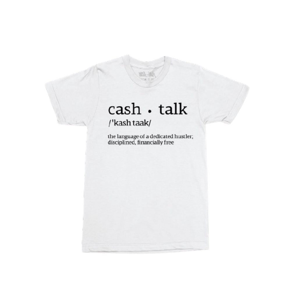 Cash Talk Definition T-Shirt