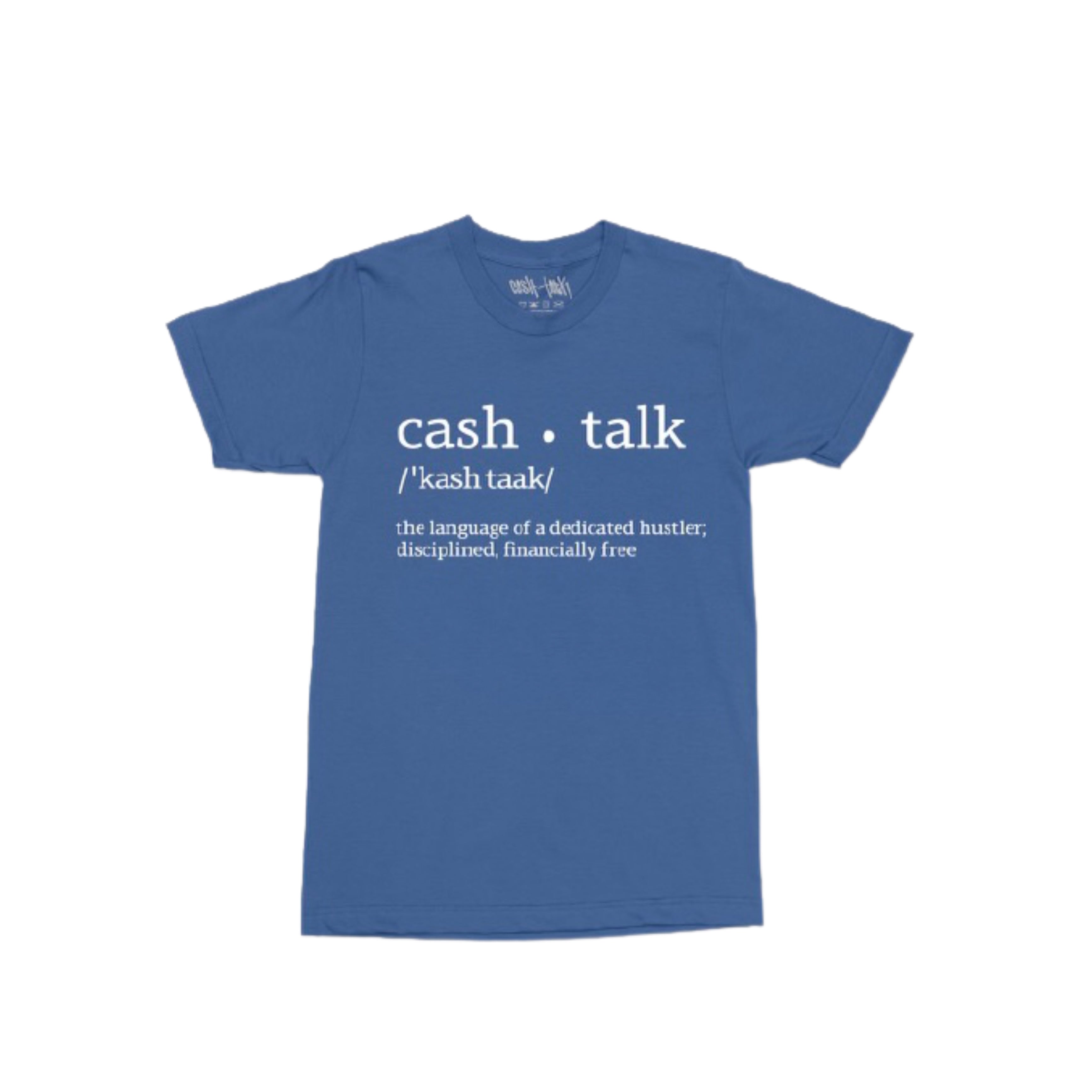 Cash Talk Definition T-Shirt